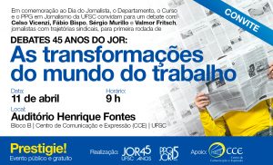 45 anos do JOR: As transformações do mundo do trabalho @ Auditório Henrique Fontes