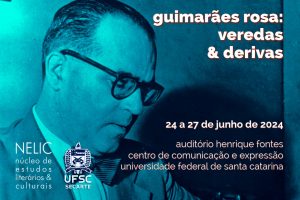 Seminário: Guimarães Rosa @ Auditório Henrique Fontes, CCE