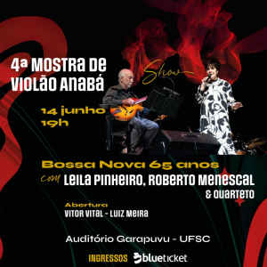 Bossa Nova 65 anos: Roberto Menescal, Leila Pinheiro e Quarteto @ Auditório Garapuvu