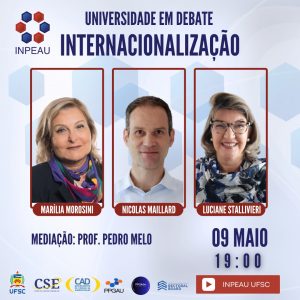 Universidade em Debate: Internacionalização @ Virtualmente, no canal do YouTube do INPEAU/UFSC