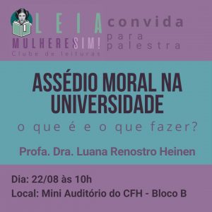 Assédio Moral na Universidade: o que é e o que fazer? @ Mini Auditório do CFH