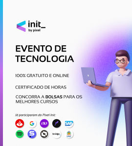 Pixel Init: 5ª edição @ Canal da Pixel no YouTube