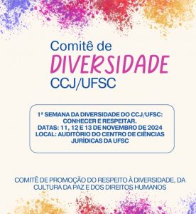 1ª Semana da Diversidade no CCJ @ Auditório do Centro de Ciências Jurídicas (CCJ)