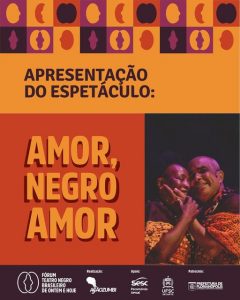 Fórum: Teatro Negro Brasileiro de Ontem e Hoje @ Centro de Cultura e Eventos da Universidade Federal de Santa Catarina (UFSC)