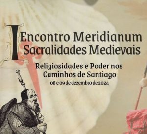 1° Encontro Meridianum - Sacralidades Medievais