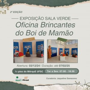 Exposição 'Oficina Brincantes do Boi de Mamão' @ Museu de Arqueologia e Etnologia (MArquE)