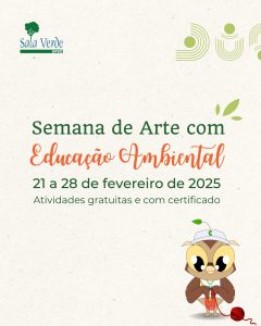 Semana de Arte com Educação Ambiental 2025 @ Sala Verde UFSC
