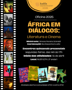 Oficina de leitura 'África em diálogos: literatura e cinema' @ NUER, bloco A do Centro de Filosofia e Ciências Humanas (CFH)