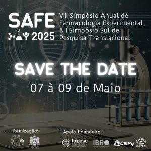 VIII Simpósio Anual de Farmacologia Experimental (SAFE) @ Auditório Professor Milton Muniz