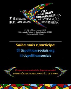 I Seminário Ibero-Americano sobre TIC e políticas sociais @ UFSC