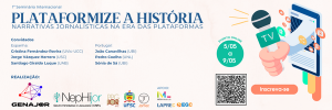 Seminário Internacional 'Plataformize a História: Narrativas Jornalísticas na Era das Plataformas'
