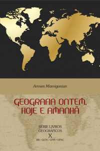 Lançamento do livro 'Geografia: ontem, hoje e amanhã', de Armen Mamigonian @ Auditório do Bloco E do Centro de Filosofia e Ciências Humanas (CFH)