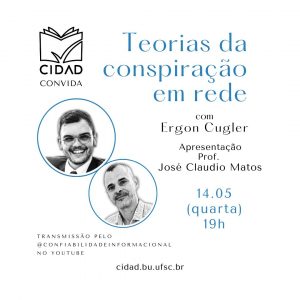 Cidad Convida: Teorias da Conspiração em Rede @ canal no YouTube do projeto Cidad