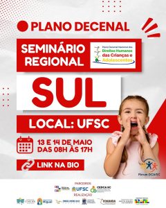 Seminário: Plano Decenal Nacional dos Direitos Humanos de Crianças e Adolescentes @ Auditório do CCJ