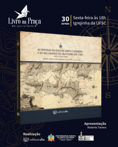 Livro na Praça: 'As defesas da Ilha de Santa Catarina e do Rio Grande de São Pedro em 1786' @ Igrejinha da UFSC