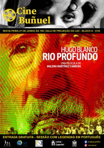 CineBuñuel: 'Hugo Blanco, Río Profundo' @ Sala de projeção do LEC, Bloco D do CCE