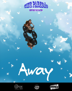 Cine Paredão: ‘Away’ @ Bosque do Centro de Filosofia e Ciências Humanas (CFH)