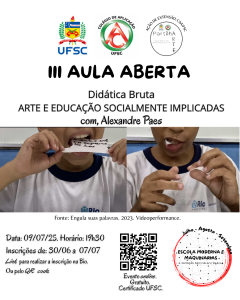 Aula aberta: ‘Didática Bruta – Arte e Educação socialmente implicadas’