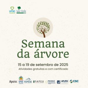 Semana da Árvore UFSC 2025 @ UFSC, campus Trindade