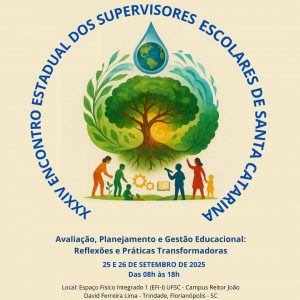Encontro Estadual dos Supervisores Escolares de Santa Catarina @ Espaço Físico Integrado 1 (EFI)