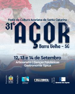 31ª Festa da Cultura Açoriana de Barra Velha @ Ginásio de Esportes – Alfredo José de Borba