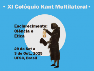 Colóquio Kant Multilateral @ CFH, UFSC