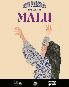 Cine Paredão: 'Malu' @ Bosque do Centro de Filosofia e Ciências Humanas (CFH)