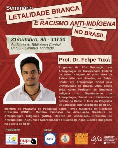 Seminário 'Letalidade Branca e Racismo Anti-indígena no Brasil' @ Auditório da Biblioteca Universitária (BU)