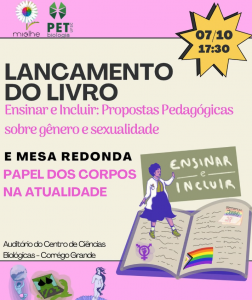 Lançamento do livro 'Ensinar e incluir: propostas pedagógicas sobre gênero e sexualidade' @ Auditório do Centro de Ciências Biológicas (CCB)