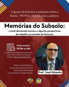 Palestra 'Memórias do Subsolo: o herói demasiado humano e algumas perspectivas de trabalho nos estudos de literatura' @ Evento on-line