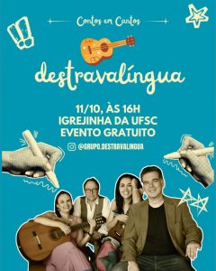 Show 'Destravalíngua: Contos em Cantos' @ Igrejinha da UFSC
