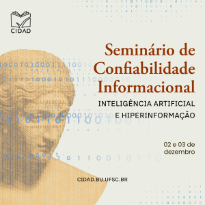 Seminário de Confiabilidade Informacional: Inteligência Artificial e Hiperinformação