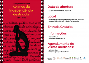 Exposição '50 anos da Independência de Angola' @ Museu de Arqueologia e Etnologia da UFSC (Marque)