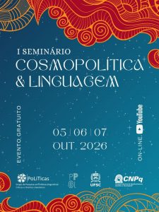 Seminário de Cosmopolítica e Linguagem @ Evento Virtual